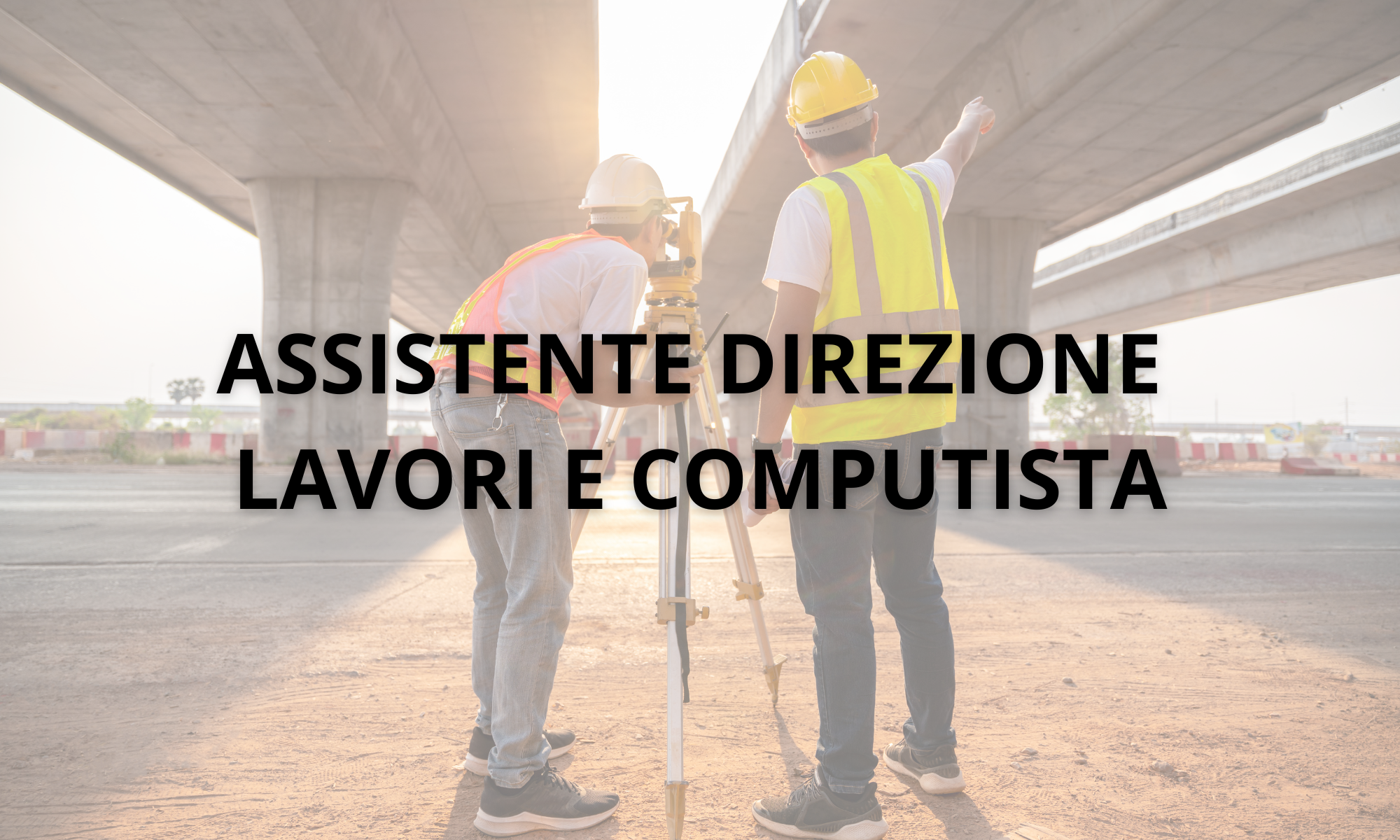 Offerta: Assistente alla direzione lavori e computista
